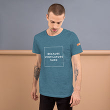 Load image into Gallery viewer, BECAUSE VENTILATORS SUCK Short-Sleeve Unisex T-Shirt White Ink 2
