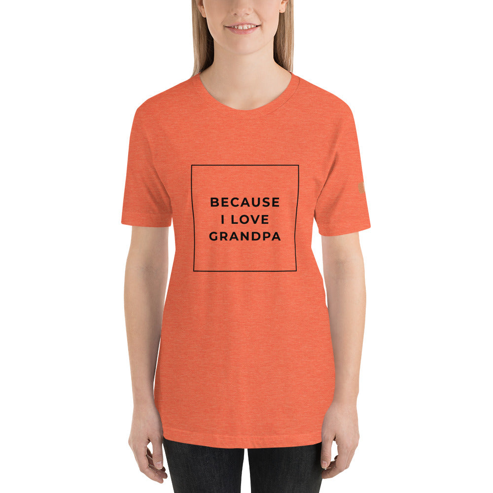 BECAUSE I LOVE GRANDPA Short-Sleeve Unisex T-Shirt Black Ink 2