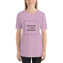 Load image into Gallery viewer, BECAUSE I LOVE GRANDPA Short-Sleeve Unisex T-Shirt Black Ink 2
