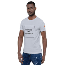 Load image into Gallery viewer, BECAUSE I AM INFORMED Short-Sleeve Unisex T-Shirt Black Ink 2
