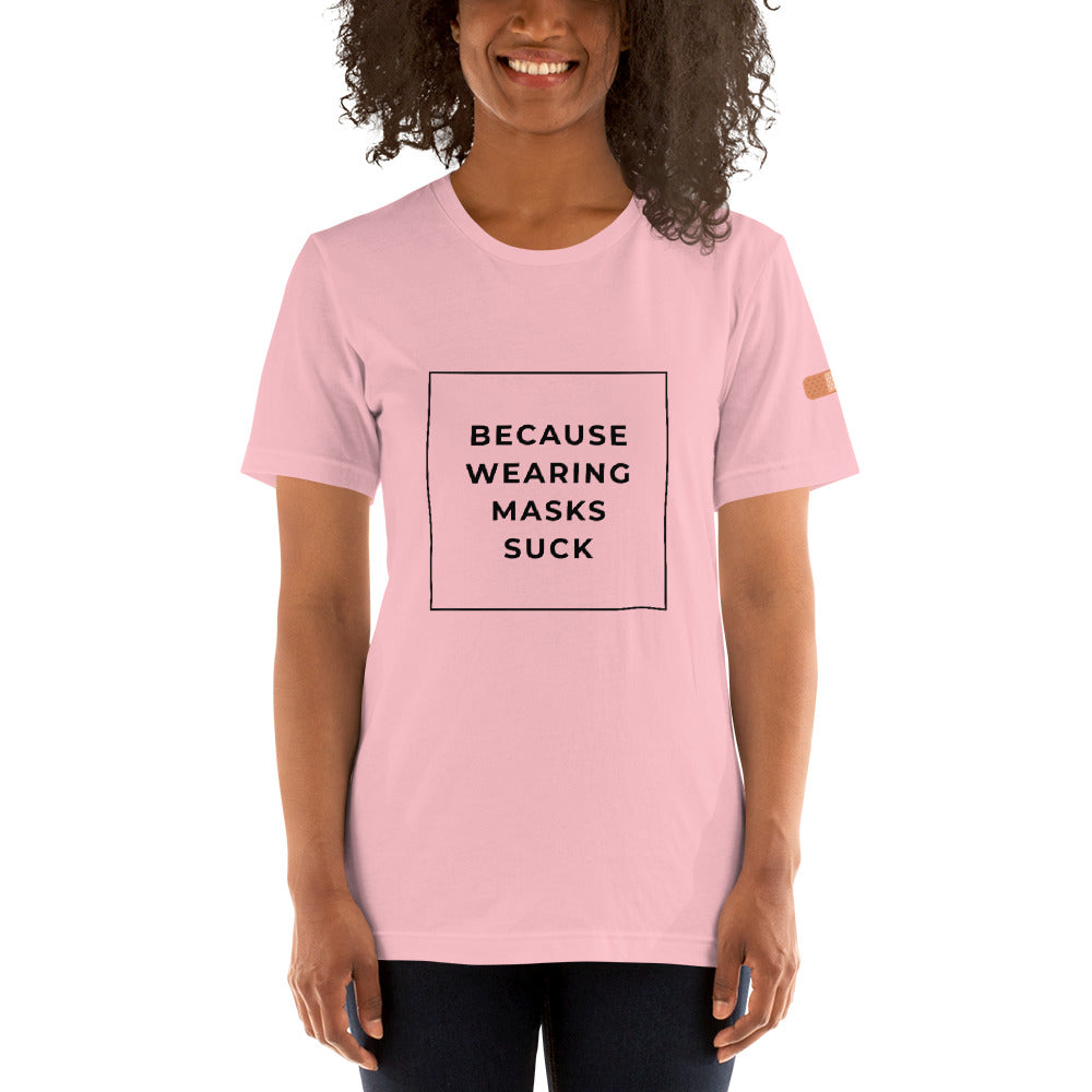 BECAUSE WEARING MASKS SUCK Short-Sleeve Unisex T-Shirt Black Ink 2